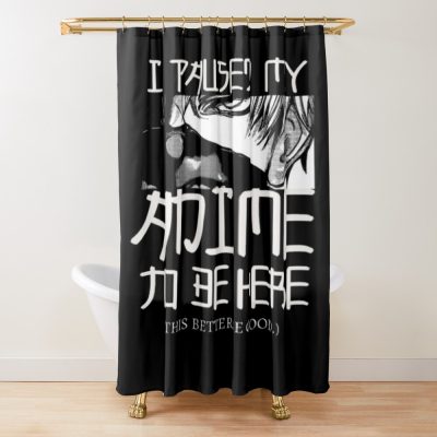 I Paused My Favorite To Be Here Shower Curtain